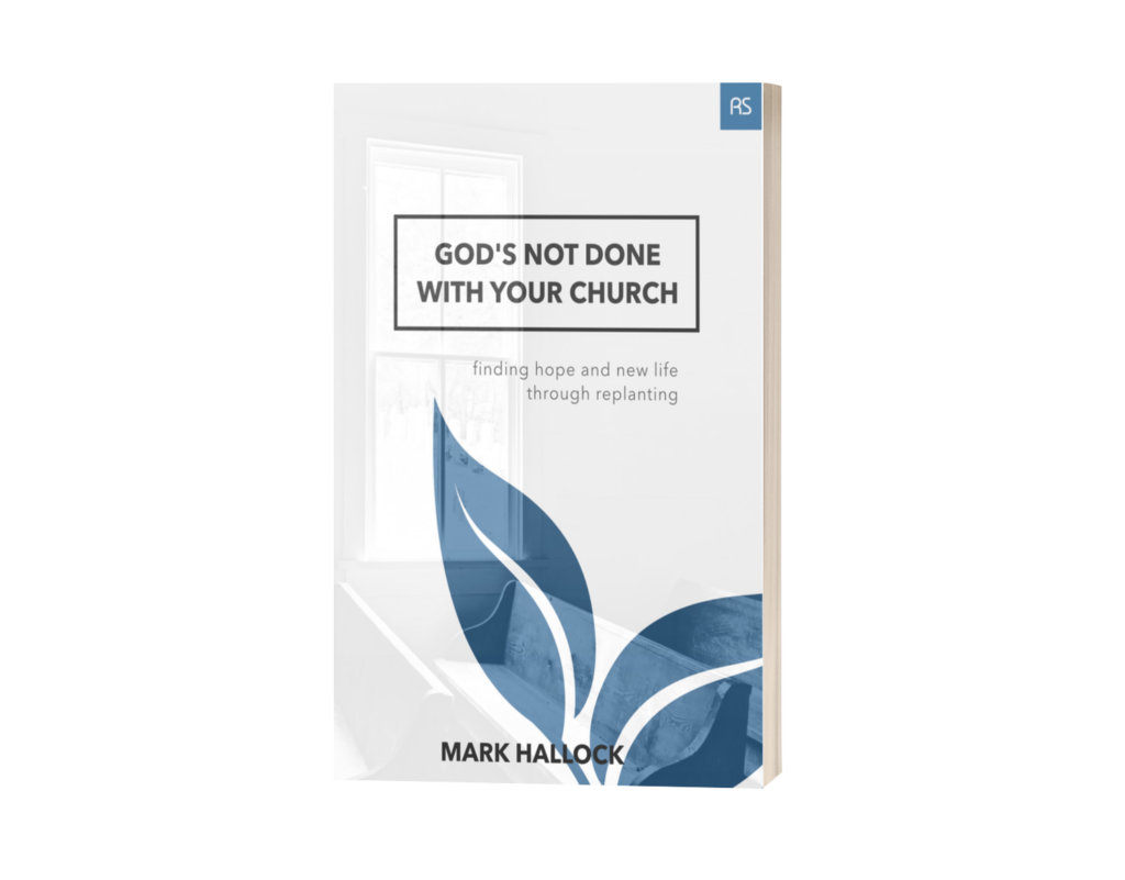 Review: God’s Not Done with Your Church: Finding Hope and New Life through Replanting
