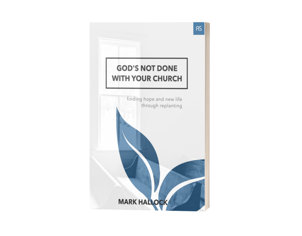 Review: God’s Not Done with Your Church: Finding Hope and New Life through Replanting