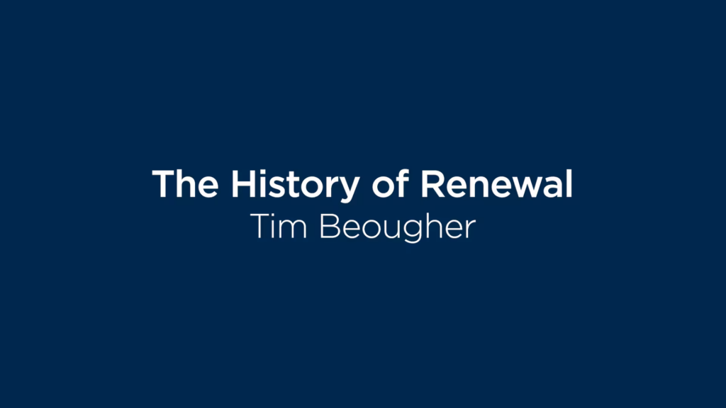 Tim Beougher: The History of Renewal