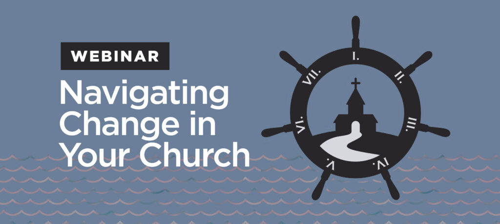 Navigating Change in Your Church