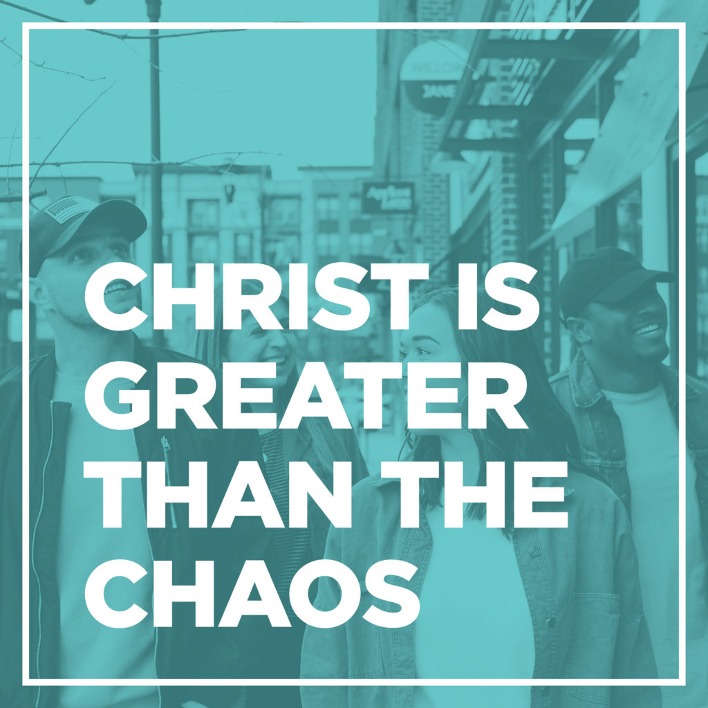 christ_is_greater_than_the_chaos christ_is_greater_than_the_chaos