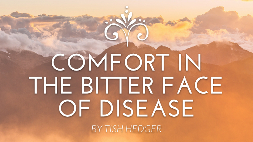 Comfort in the Bitter Face of Disease
