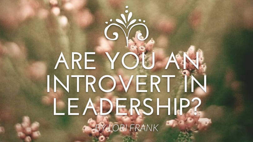 Are You An Introvert In Leadership?