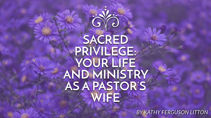 About Kay Warren’s book, Sacred Privilege: Your Life and Ministry as a Pastor’s Wife