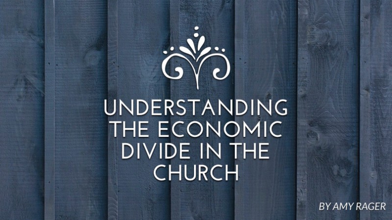 Understanding the economic divide in the Church