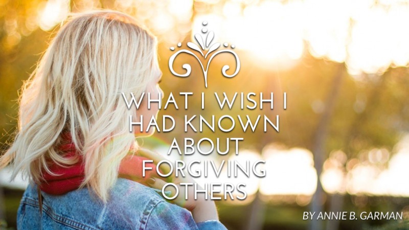 What I wish I had known about forgiving others