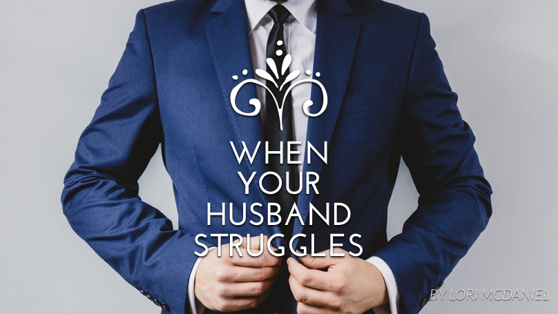 When Your Husband Struggles