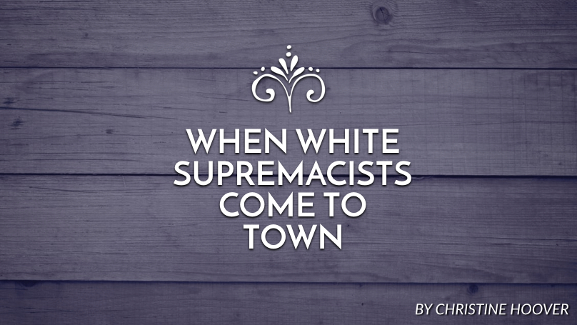 When white supremacists come to town