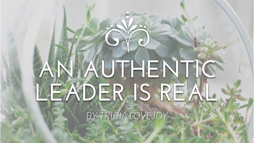 An authentic leader is real