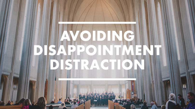 Avoiding Disappointment Distraction