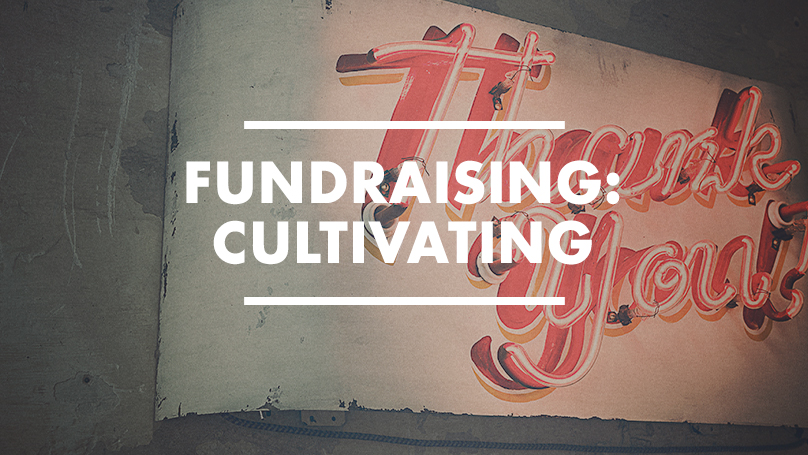 Fundraising: Cultivating
