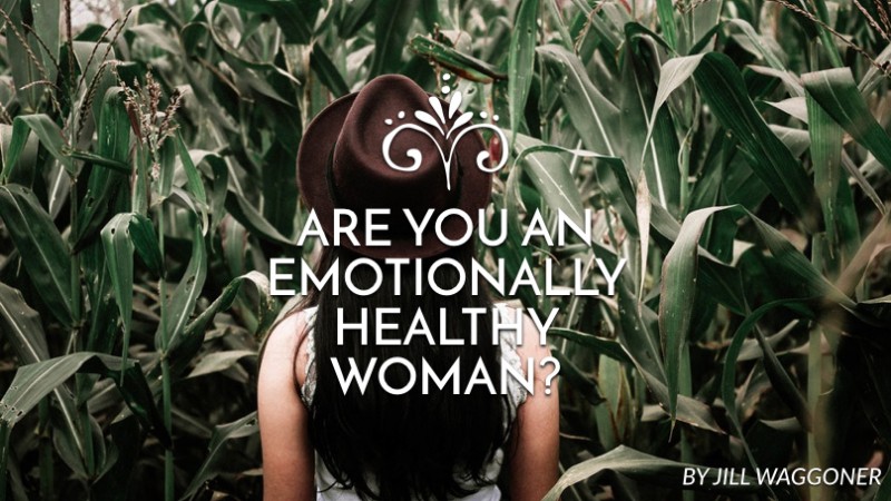 Are you an emotionally healthy woman?