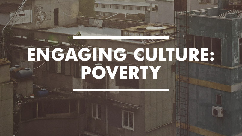 Engaging culture: Understanding poverty
