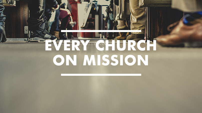 Every life on mission and every church on mission