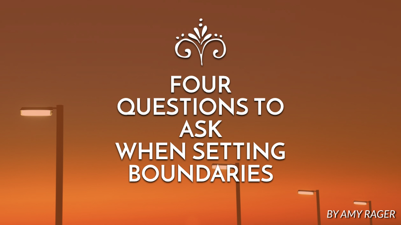 4 Questions to ask when setting boundaries