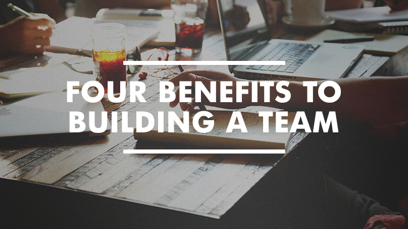 Kingdom First: Four benefits to building a team