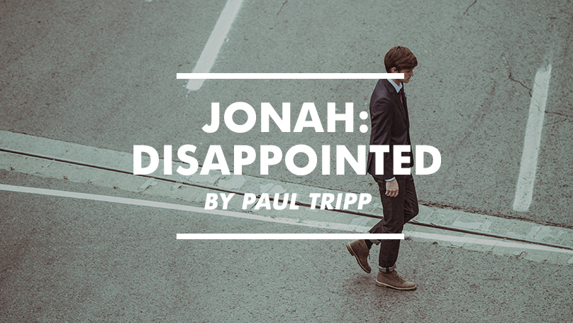 Jonah: Disappointed