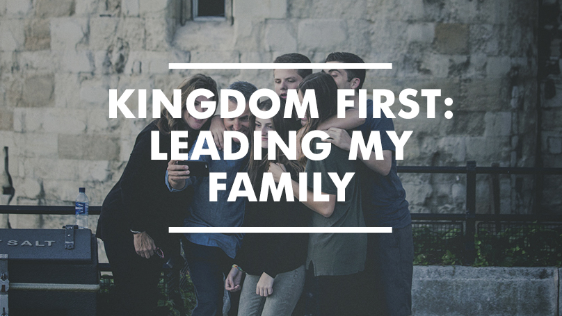 Putting God first: Leading my family