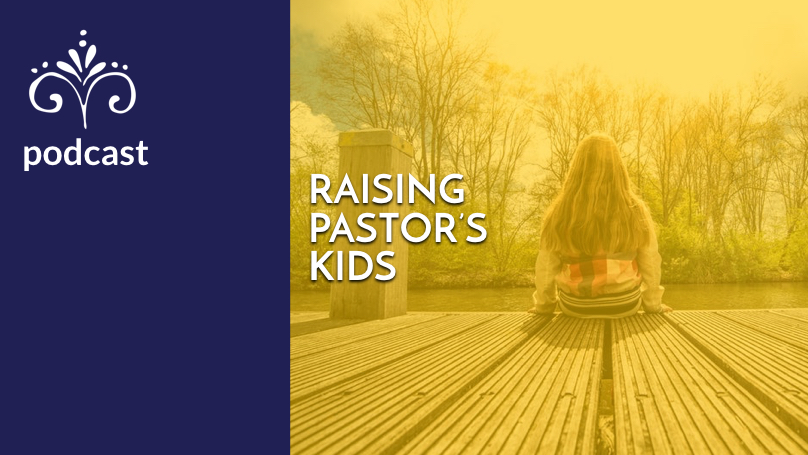 Raising pastors’ kids: An episode from the Flourish podcast