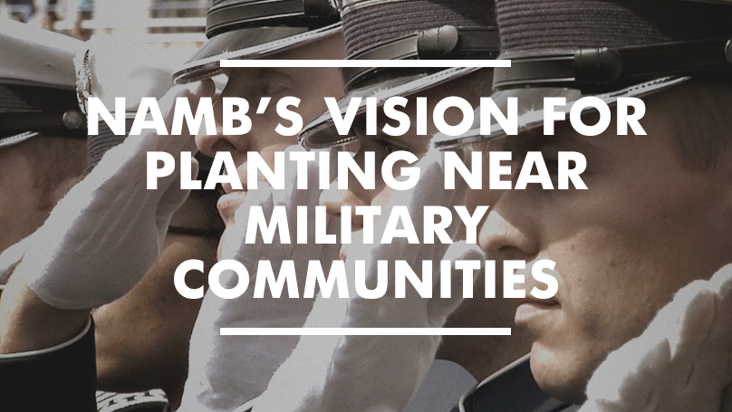 NAMB’s approach to church planting near military communities