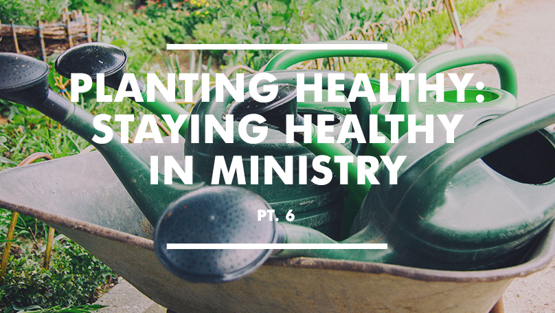 How to stay healthy in the ministry