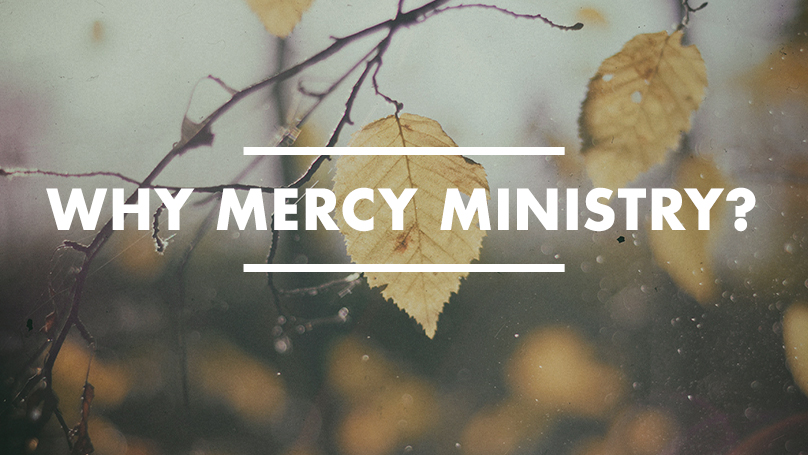 4 reasons why Mercy Ministry is absolutely vital