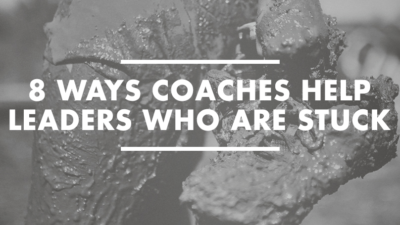 8 ways coaches help leaders who are stuck