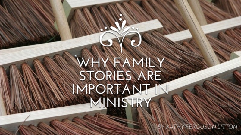 Why family stories are important in ministry