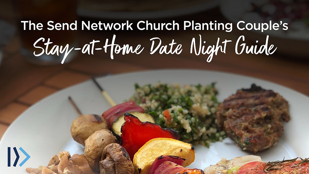 A church planting couple’s COVID-19 date night guide