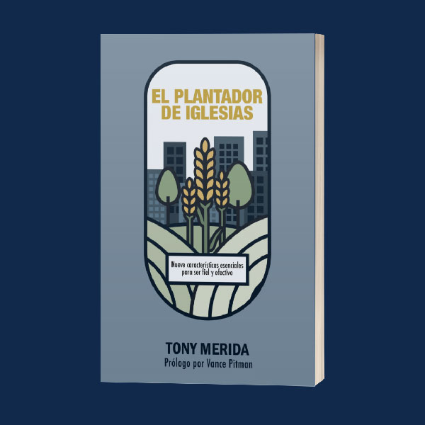 Libro digital gratuito: 9 Esenciales para un Plantador de Iglesias Fiel y Efectivo