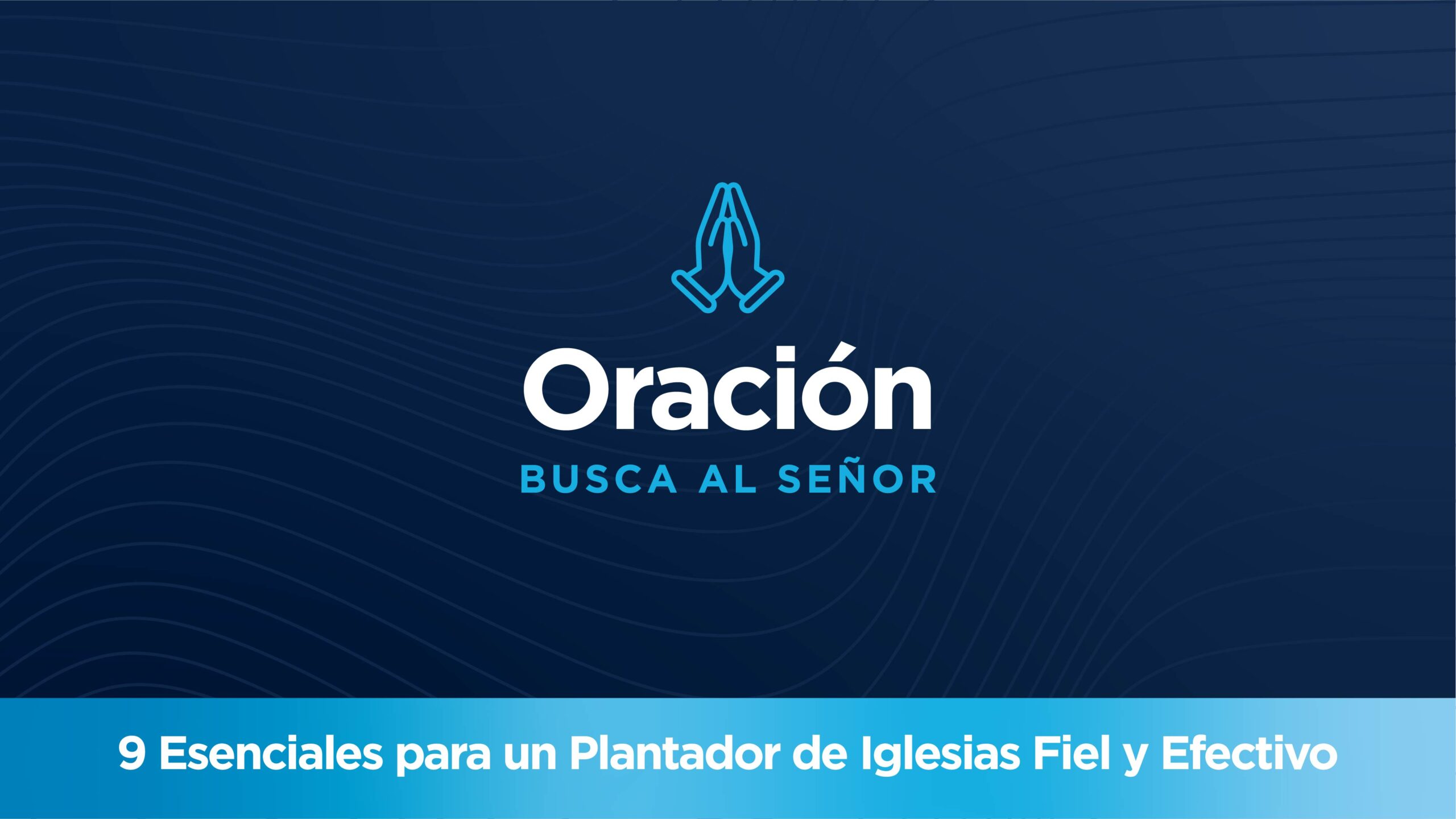 2505_SN_9 Essentials_Article Graphics_Espanol_3_Prayer