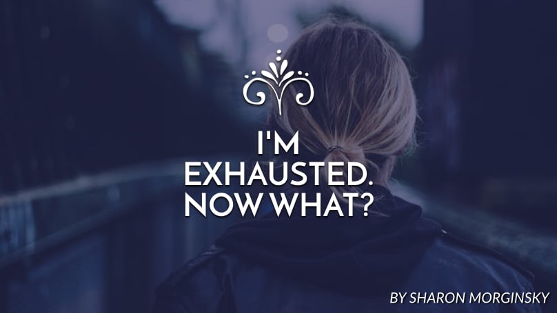exhausted
