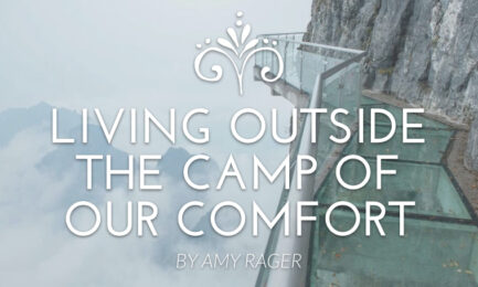 Living Outside the Camp of our Comfort