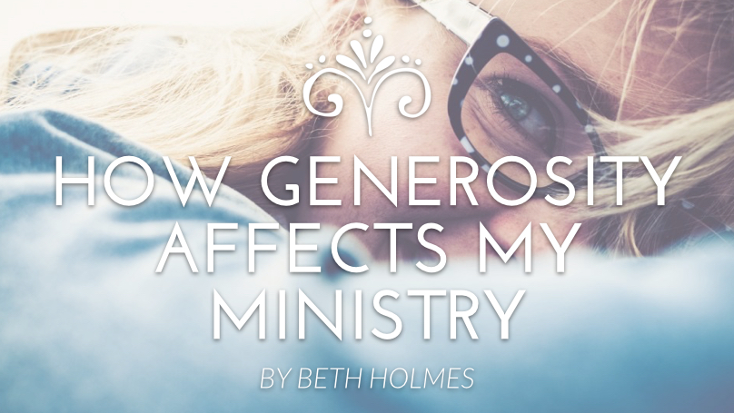 how generosity affects my ministry
