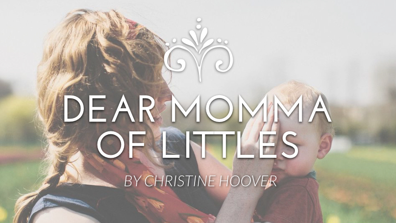 Dear Mama of Littles