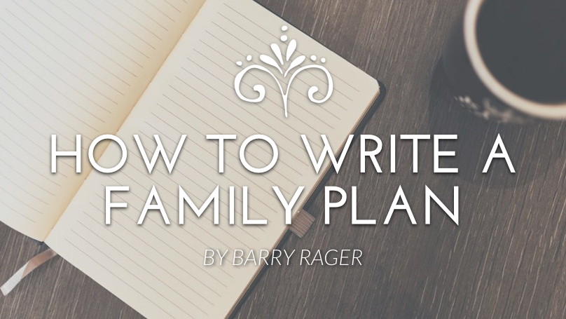 How to Write a Family Plan