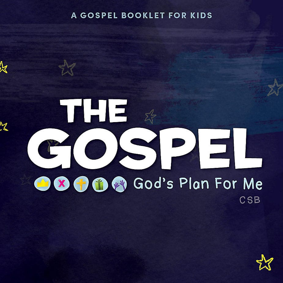 The Gospel: God’s Plan for Me
