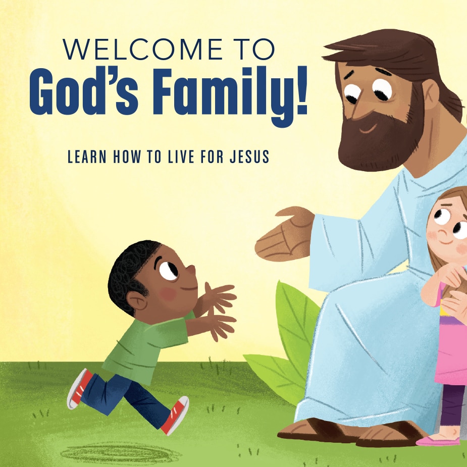 Welcome to God’s Family