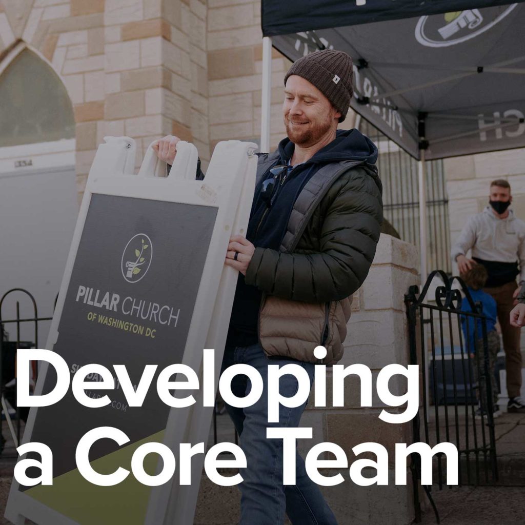 Developing a Core Team