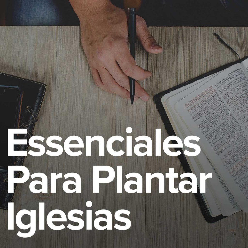Essenciales Para Plantar Iglesias