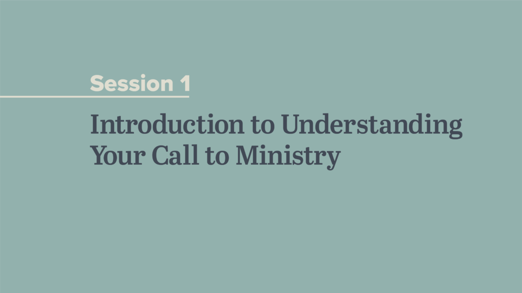 Introduction to Understanding Your Calling to Ministry