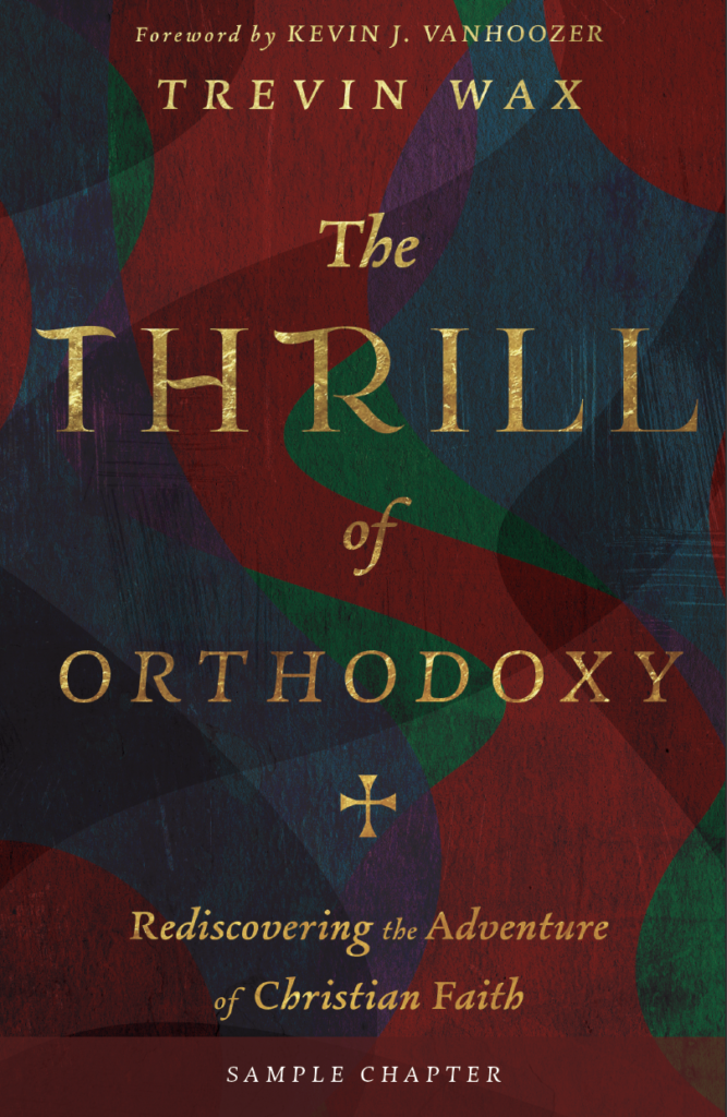 The Thrill of Orthodoxy