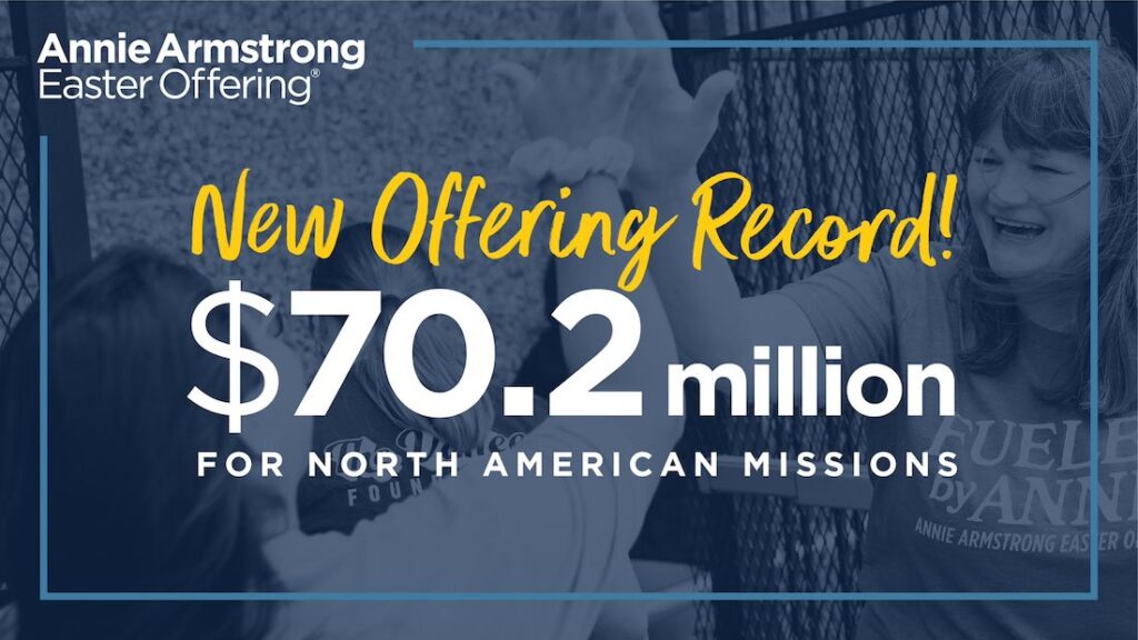 NAMB’s Annie Offering exceeds 70 million, new alltime high giving