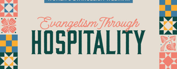 2606 WE Webinar EvangelismThroughHospitality EventTile 2048x1152 (1)