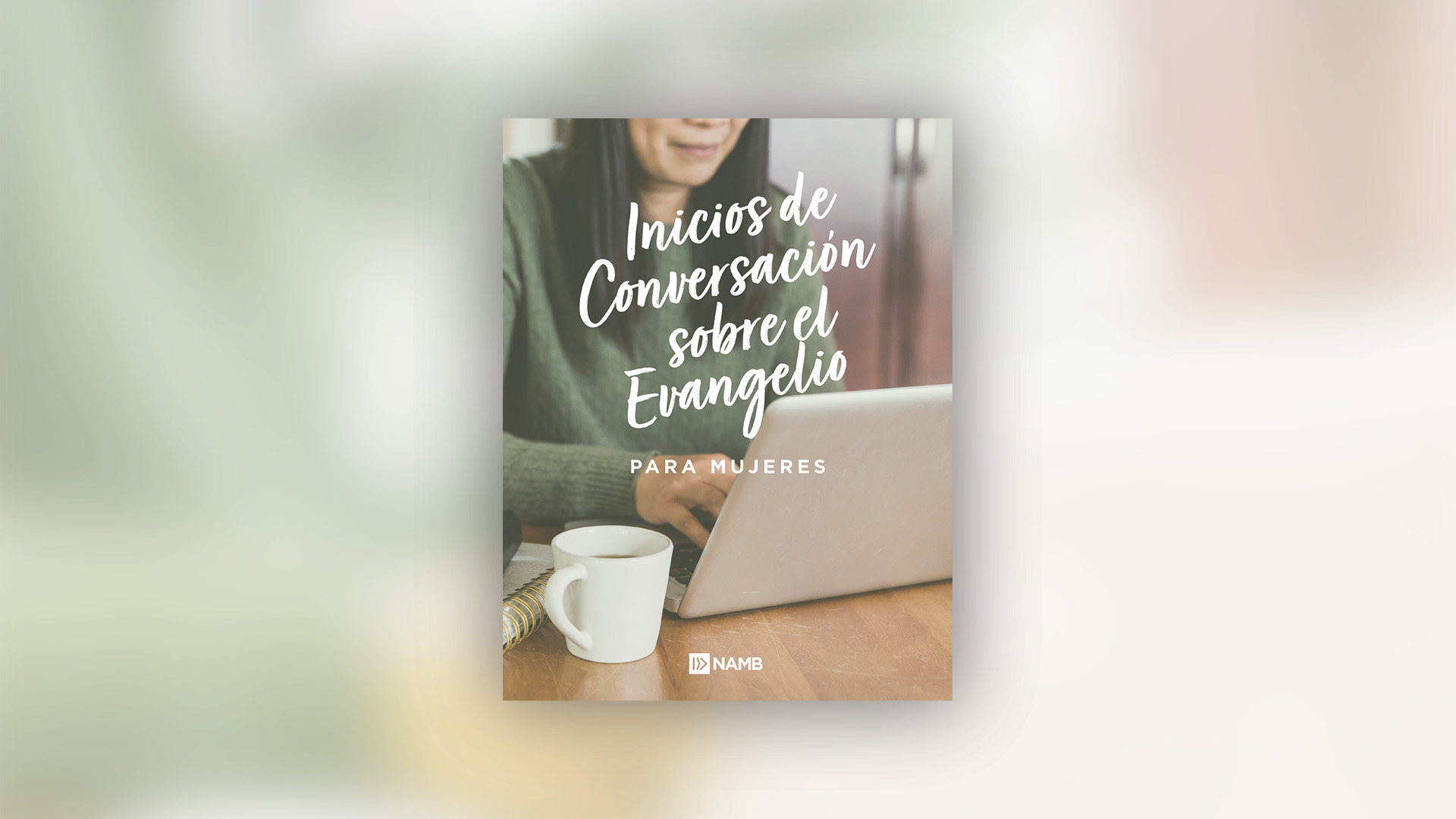 Iniciadores de Conversaciones del Evangelio para Mujeres Book Cover